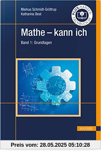 Mathe - kann ich: Band 1: Grundlagen