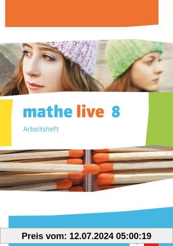 Mathe live / Arbeitsheft mit Lösungsheft 8. Schuljahr: Ausgabe N