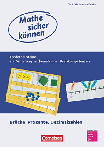 Mathe sicher können - Förderbausteine zur Sicherung mathematischer Basiskompetenzen - 5.-7. Schuljahr: Brüche, Prozente und Dezimalzahlen - Förderheft ... (Mathe sicher können, 5.-7. Schuljahr) Mathe sicher können - Förderbausteine zur Sicherung mathematischer Basiskompetenzen - 5.-7. Schuljahr: Brüche, Prozente und Dezimalzahlen - Förderheft ... (Mathe sicher können, 5.-7. Schuljahr)