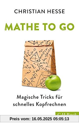 Mathe to go: Magische Tricks für schnelles Kopfrechnen