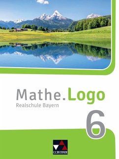 Mathe.Logo 6 Schülerband Neu Realschule Bayern von Buchner