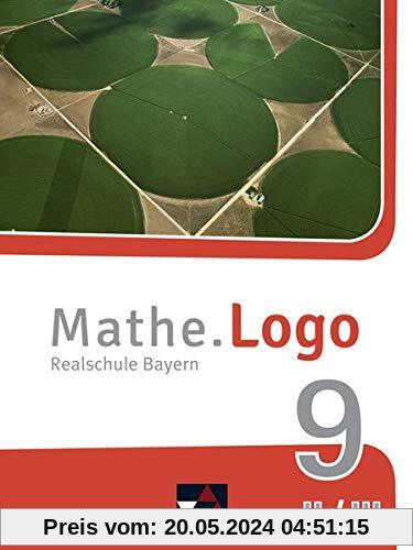 Mathe.Logo – Bayern - neu / Mathe.Logo Bayern 9 II/III – neu: Realschule Bayern (Mathe.Logo – Bayern - neu: Realschule Bayern)