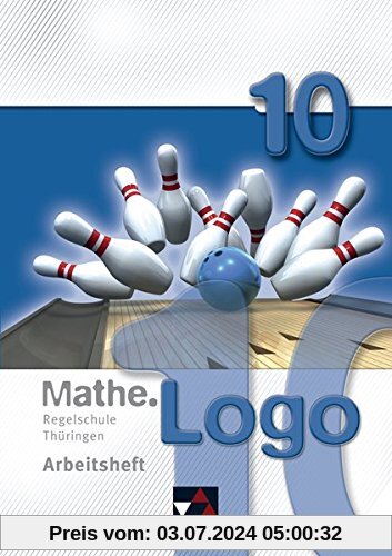 Mathe.Logo - Regelschule Thüringen / Mathe.Logo Regelschule Thüringen AH 10