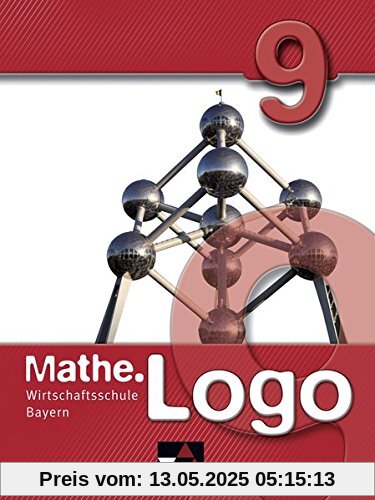 Mathe.Logo Wirtschaftsschule Bayern / Mathe.Logo Wirtschaftsschule 9 Mathe.Logo Wirtschaftsschule Bayern / Mathe.Logo Wirtschaftsschule 9