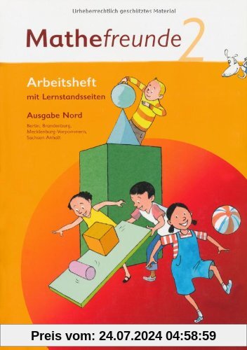 Mathefreunde 2. Schuljahr. Arbeitsheft Mit Lernstandsseiten. Ausgabe Nord - Berlin, Brandenburg, Mecklenburg-Vorpommern, Sachsen-Anhalt