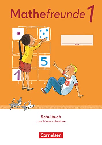 Mathefreunde - Allgemeine Ausgabe 2022 - 1. Schuljahr: Schulbuch zum Hineinschreiben mit Kartonbeilagen und "Das kann ich schon!"-Heft - Verbrauchsmaterial, mit digitalen Medien Mathefreunde - Allgemeine Ausgabe 2022 - 1. Schuljahr: Schulbuch zum Hineinschreiben mit Kartonbeilagen und "Das kann ich schon!"-Heft - Verbrauchsmaterial, mit digitalen Medien