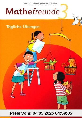 Mathefreunde - Nord/Süd: 3. Schuljahr - Tägliche Übungen: Arbeitsheft Mathefreunde - Nord/Süd: 3. Schuljahr - Tägliche Übungen: Arbeitsheft