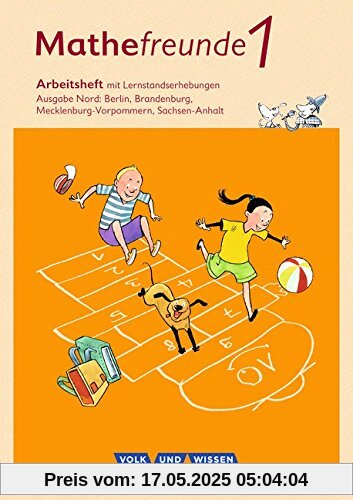 Mathefreunde - Nord - Neubearbeitung 2015: 1. Schuljahr - Arbeitsheft mit Lernstandsseiten Mathefreunde - Nord - Neubearbeitung 2015: 1. Schuljahr - Arbeitsheft mit Lernstandsseiten