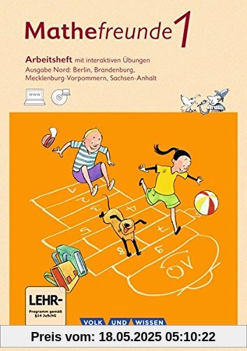 Mathefreunde - Nord - Neubearbeitung 2015: 1. Schuljahr - Arbeitsheft mit Übungssoftware: Mit interaktiven Übungen