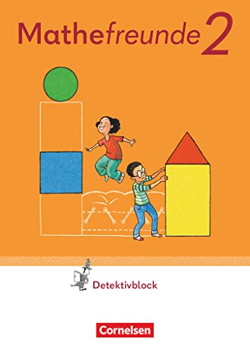 Mathefreunde - Zu Allgemeine Ausgabe 2022 und Sachsen 2022 - 2. Schuljahr: Detektivblock mit Aufgaben zum Fordern Mathefreunde - Zu Allgemeine Ausgabe 2022 und Sachsen 2022 - 2. Schuljahr: Detektivblock mit Aufgaben zum Fordern