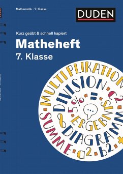 Matheheft 7. Klasse - kurz geübt & schnell kapiert von Cornelsen Verlag Scriptor / Duden / Bibliographisches Institut