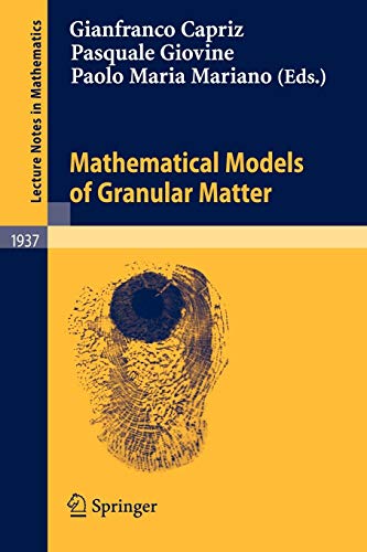 Mathematical Models of Granular Matter (Lecture Notes in Mathematics, Band 1937)