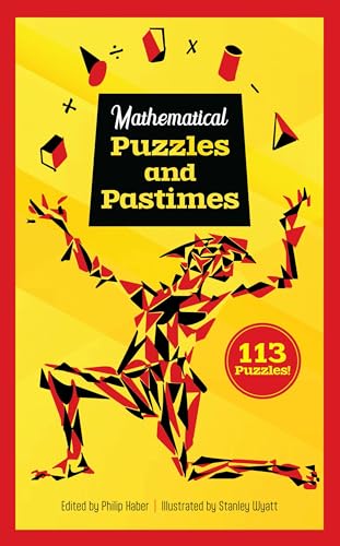 Mathematical Puzzles and Pastimes: 113 Puzzles! von Dover