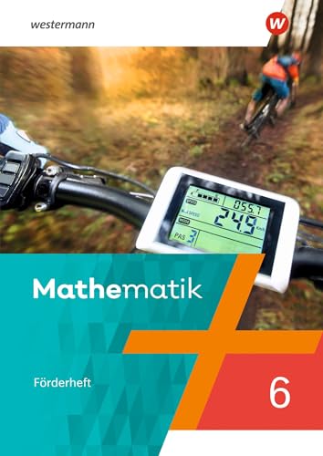 Mathematik - Ausgabe 2022 für das 5. und 6. Schuljahr: Förderheft mit Lösungen 6 (Mathematik: Mathematik – Ausgabe 2022 für Berlin, Brandenburg, Sachsen-Anhalt, Thüringen, 5. und 6. Schuljahr) von Westermann Bildungsmedien Verlag GmbH