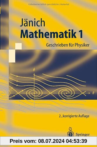 Mathematik 1. Geschrieben für Physiker (Springer-Lehrbuch)