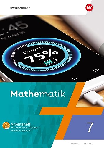 Mathematik 7. Arbeitsheft mit interaktiven Übungen. Nordhein-Westfalen: Ausgabe NRW 2022