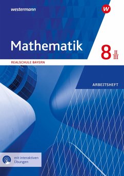 Mathematik 8. Arbeitsheft WPF II/III mit interaktiven Lösungen. Realschulen. Bayern von Westermann Bildungsmedien