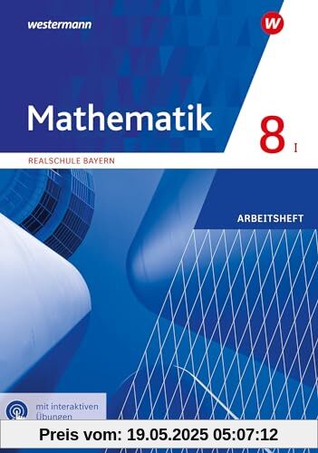 Mathematik 8. Arbeitsheft mit interaktiven Lösungen. WPF I. Realschulen in Bayern: Ausgabe 2016