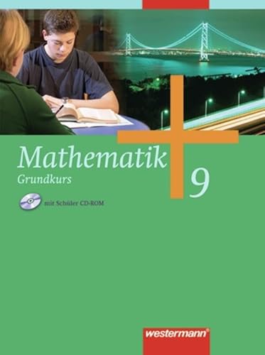 Mathematik - Allgemeine Ausgabe 2006 für die Sekundarstufe I: Schülerband 9 Grundkurs von Westermann Bildungsmedien Verlag GmbH