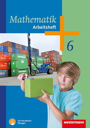 Mathematik 6. Arbeitsheft mit interaktiven Übungen: Sekundarstufe 1 - Ausgabe 2014 von Westermann Schulbuch