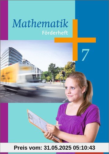 Mathematik - Arbeitshefte Ausgabe 2014 für die Sekundarstufe I: Förderheft 7