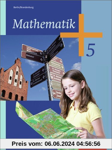 Mathematik - Ausgabe 2013 für das 5. und 6. Schuljahr in Berlin und Brandenburg: Schülerband 5 mit CD-ROM