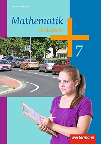 Mathematik - Ausgabe 2013 für die Sekundarstufe I in Berlin: Förderheft 7