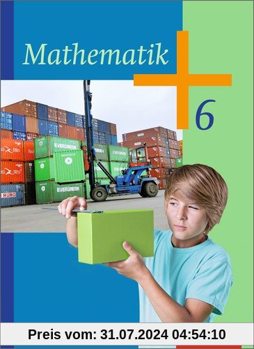 Mathematik - Ausgabe 2014 für die Klassen 6 und 7 Sekundarstufe I: Schülerband 6