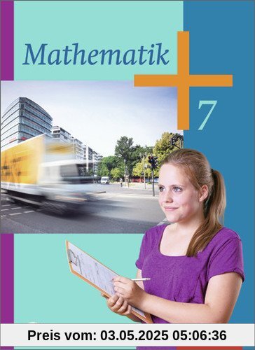 Mathematik - Ausgabe 2014 für die Klassen 6 und 7 Sekundarstufe I: Schülerband 7: Klassen 6 und 7 - Ausgabe 2014. Sekundarstufe 1 Mathematik - Ausgabe 2014 für die Klassen 6 und 7 Sekundarstufe I: Schülerband 7: Klassen 6 und 7 - Ausgabe 2014. Sekundarstufe 1
