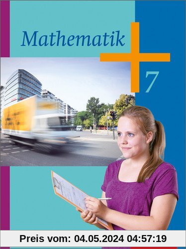 Mathematik - Ausgabe 2014 für die Klassen 6 und 7 in Hessen, Rheinland-Pfalz und dem Saarland: Schülerband 7
