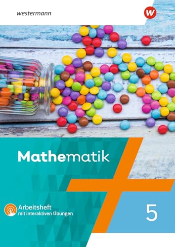 Mathematik - Ausgabe 2021: Arbeitsheft 5 mit interaktiven Übungen (Mathematik: Ausgabe 2021 für Rheinland-Pfalz, Saarland und Baden-Württemberg)