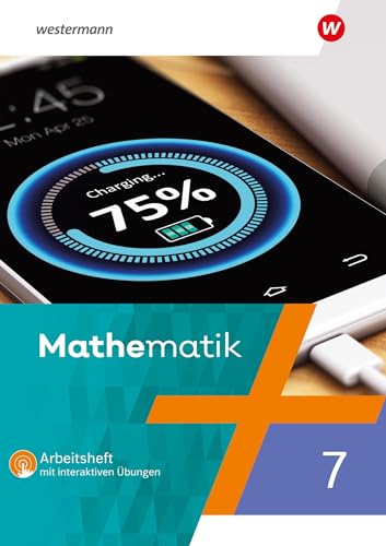 Mathematik - Ausgabe 2021: Arbeitsheft 7 mit interaktiven Übungen (Mathematik: Ausgabe 2021 für Rheinland-Pfalz, Saarland und Baden-Württemberg) von Westermann Schulbuchverlag