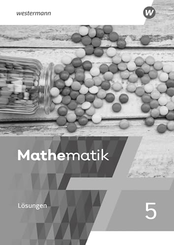 Mathematik - Ausgabe 2021: Lösungen 5 (Mathematik: Ausgabe 2021 für Rheinland-Pfalz, Saarland und Baden-Württemberg)
