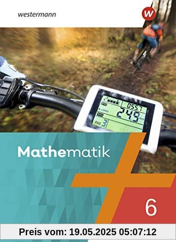 Mathematik - Ausgabe 2021: Schülerband 6