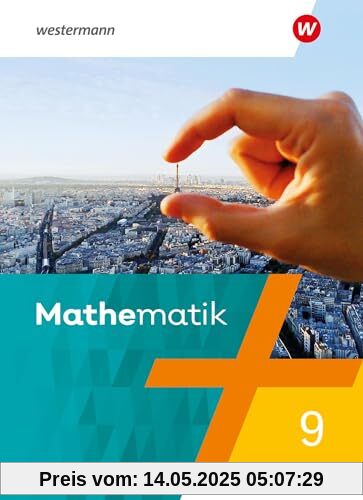 Mathematik - Ausgabe 2021: Schulbuch 9 (Mathematik: Ausgabe 2021 für Rheinland-Pfalz, Saarland und Baden-Württemberg)