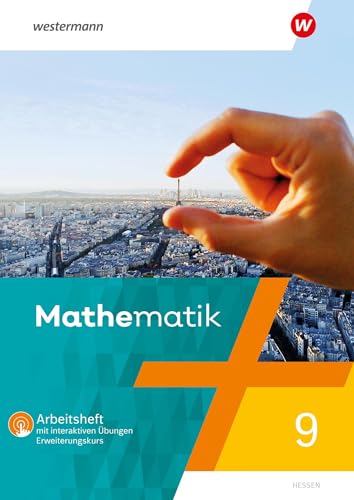 Mathematik - Ausgabe 2022 Hessen: Arbeitsheft 9E mit interaktiven Übungen (Mathematik: Ausgabe 2022 für das 6-10. Schuljahr in Hessen) von Westermann Schulbuchverlag