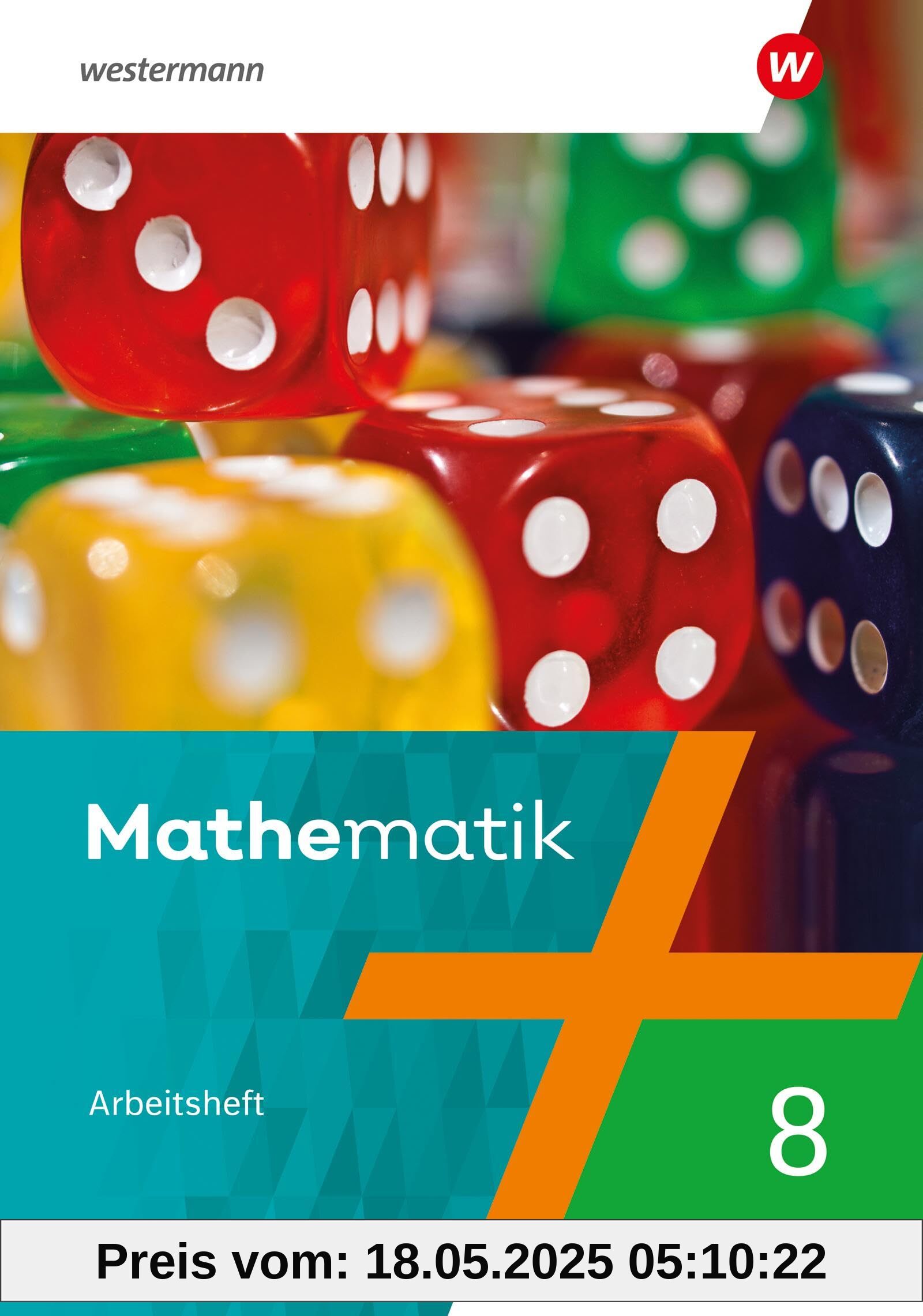 Mathematik - Ausgabe 2022 Hessen: Arbeitsheft mit Lösungen 8 (Mathematik: Ausgabe 2022 für das 6-10. Schuljahr in Hessen)
