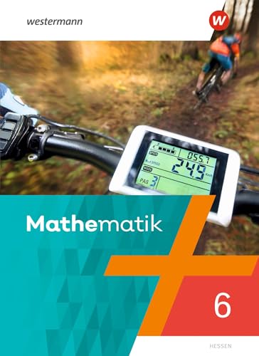 Mathematik - Ausgabe 2022 Hessen: Schülerband 6 (Mathematik: Ausgabe 2022 für das 6-10. Schuljahr in Hessen)