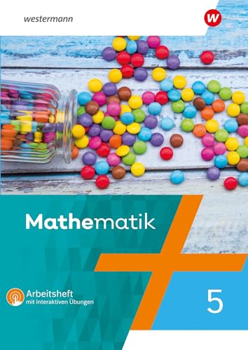 Mathematik - Ausgabe 2022 für das 5. und 6. Schuljahr: Arbeitsheft 5 mit interaktiven Übungen (Mathematik: Mathematik – Ausgabe 2022 für Berlin, ... Thüringen, 5. und 6. Schuljahr)