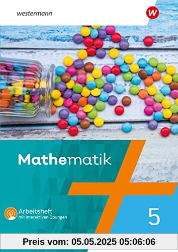 Mathematik - Ausgabe 2022 für das 5. und 6. Schuljahr: Arbeitsheft 5 mit interaktiven Übungen (Mathematik: Mathematik – Ausgabe 2022 für Berlin, ... Thüringen, 5. und 6. Schuljahr)