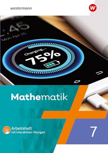 Mathematik - Ausgabe 2023 für Berlin, Brandenburg, Sachsen-Anhalt, Thüringen, 7. - 10. Schuljahr: Arbeitsheft 7 mit interaktiven Übungen: 7. - 10. Schuljahr - Ausgabe 2023