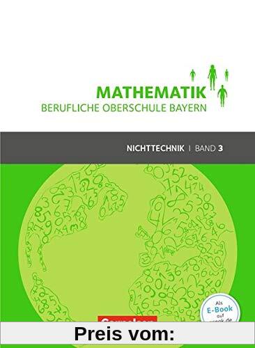 Mathematik - Berufliche Oberschule Bayern - Nichttechnik: Band 3 (FOS/BOS 13) - Schülerbuch mit Webcode