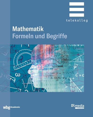 Formeln und Begriffe (BR Telekolleg) von wbg academic
