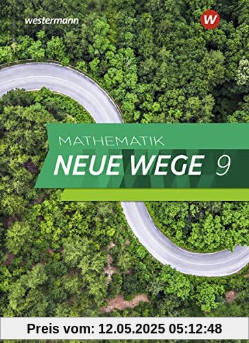 Mathematik Neue Wege SI / Mathematik Neue Wege SI - Ausgabe 2019 für Nordrhein-Westfalen und Schleswig-Holstein G9: Ausgabe 2019 für ... Schülerband 9: Ausgabe 2019 - Sekundarstufe 1