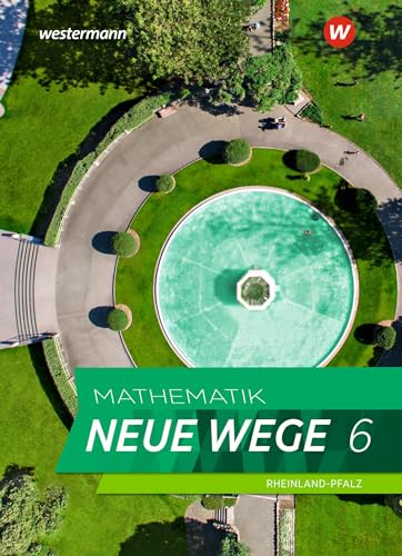 Mathematik Neue Wege SI 6. Schülerband. Für Rheinland-Pfalz: Ausgabe 2022 - Sekundarstufe 1 von Westermann Schulbuch