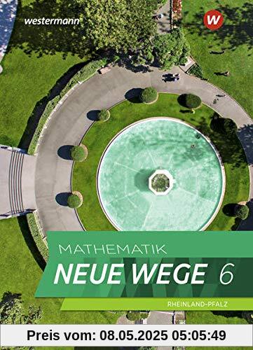 Mathematik Neue Wege SI / Mathematik Neue Wege SI - Ausgabe 2022 für Rheinland-Pfalz: Ausgabe 2022 für Rheinland-Pfalz / Schülerband 6: Ausgabe 2022 - Sekundarstufe 1
