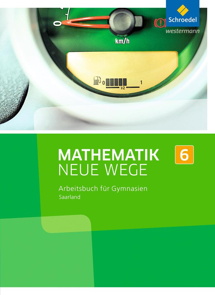 Mathematik Neue Wege SI 6. Arbeitsbuch. Saarland von Schroedel Verlag GmbH