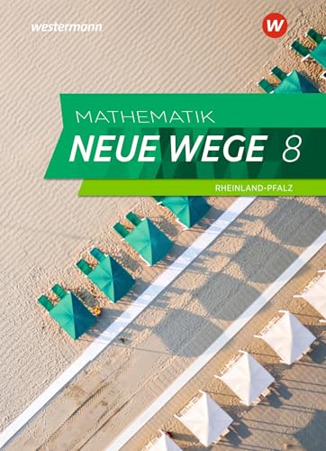 Mathematik Neue Wege SI 8. Schülerband. Für Rheinland-Pfalz: Sekundarstufe 1 - Ausgabe 2022