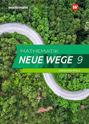 Mathematik Neue Wege SI 9. Schulbuch Für Rheinland-Pfalz: Sekundarstufe 1 - Ausgabe 2022 Mathematik Neue Wege SI 9. Schulbuch Für Rheinland-Pfalz: Sekundarstufe 1 - Ausgabe 2022