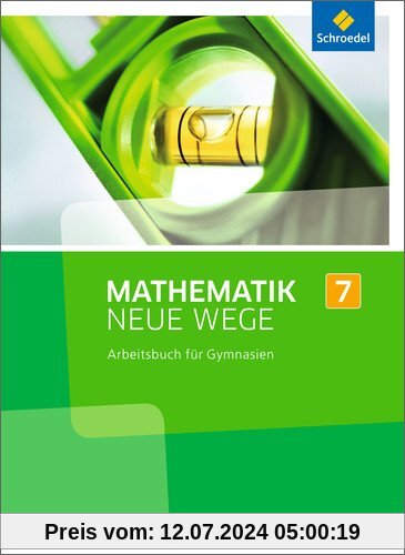Mathematik Neue Wege SI - Ausgabe 2013 für Nordrhein-Westfalen: Arbeitsbuch 7